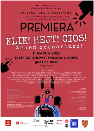Spektakl performatywny &ldquo;Klik! Hejt! Cios! Zmień Scenariusz!&rdquo;